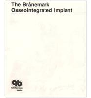 The Brånemark Osseointegrated Implant