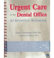 Urgent Care in the Dental Office