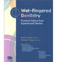 Wet-Fingered Dentistry