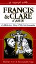 A Retreat With Francis and Clare of Assisi
