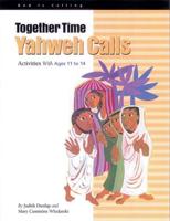 Together Time: Yahweh Calls