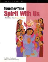 Together Time: Spirit With Us