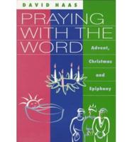 Praying With (A)the Word :Adve