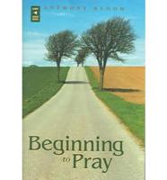 Beginning To Pray
