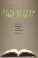 Bringing Home the Gospel