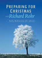 Preparing for Christmas With Richard Rohr