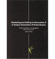 Marketing and Selling to Generation X