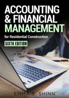 Accounting & Financial Management for Residential Construction, Sixth Edition