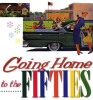 Going Home To The Fifties