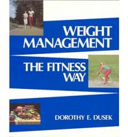 Weight Management the Fitness Way