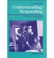 Understanding/responding