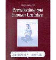 Breastfeeding and Human Lactation. Study Guide