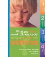 What You Really Need to Know About Caring for a Child With Asthma