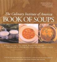 The Culinary Institute of America Book of Soups