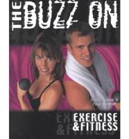 The Buzz on Exercise & Fitness