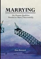 Marrying: the Human Qualities Needed to Marry Successfully