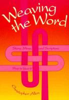 Weaving the Word