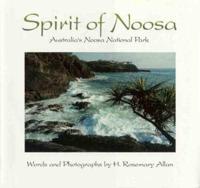 Spirit of Noosa: Australia's Noosa National Park