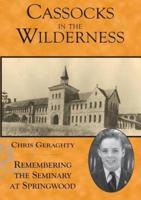 Cassocks in the Wilderness: Remembering the Seminary at Springwood