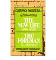 New Life / The Foreman