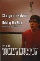 Strangers in Between / Holding the Man (Adaptation)