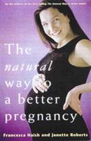 The Natural Way to a Better Pregnancy