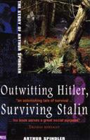 Outwitting Hitler, Surviving Stalin
