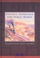 Politics, Patronage and Public Works