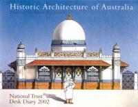 Historic Architecture of Australia: National Trust Desk Diary 2002
