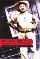 My Dark Brother: the Story of the Illins, a Russian-Aboriginal Family