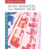 Scary Monsters & Bright Ideas