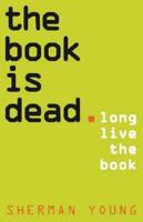 The Book Is Dead