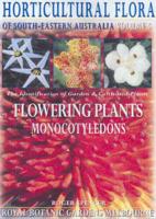 Horticultural Flora of South-Eastern Australia V. 5 Flowering Plants - Monocotyledons