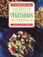 The Best of Vegetarian Cooking: Appetizing Meals Without Meat