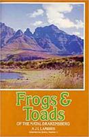 Frogs and Toads of the Natal Drakensberg