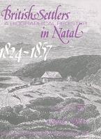 British Settlers in Natal 1824-1857 Vol. 5