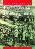 Battles of Isandlwana & Rorke's Drift