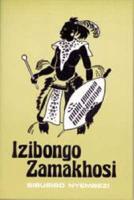 Izibongo Zamakhosi (the Praises of the Kings)