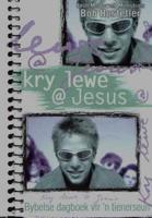 Kry Lewe @ Jesus
