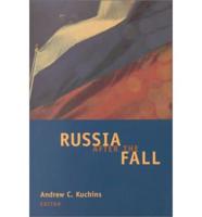 Russia After the Fall / Andrew C. Kuchins, Editor