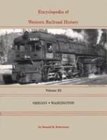 Encyclopedia of Western Railroad History