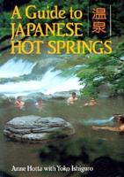 A Guide to Japanese Hot Springs