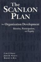 The Scanlon Plan for Organization Development