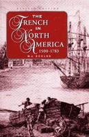 The French in North America, 1500-1765