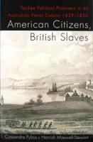 AMERICAN CITIZENS BRITISH SLAVES