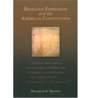 Religious Expression and the American Constitution