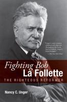 Fighting Bob La Follette