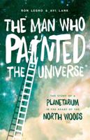 The Man Who Painted the Universe