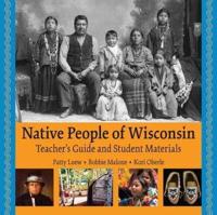 Native People of Wisconsin, Rev. TG and Student Materials