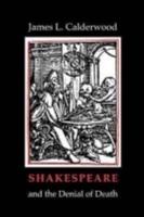 Shakespeare and the Denial of Death